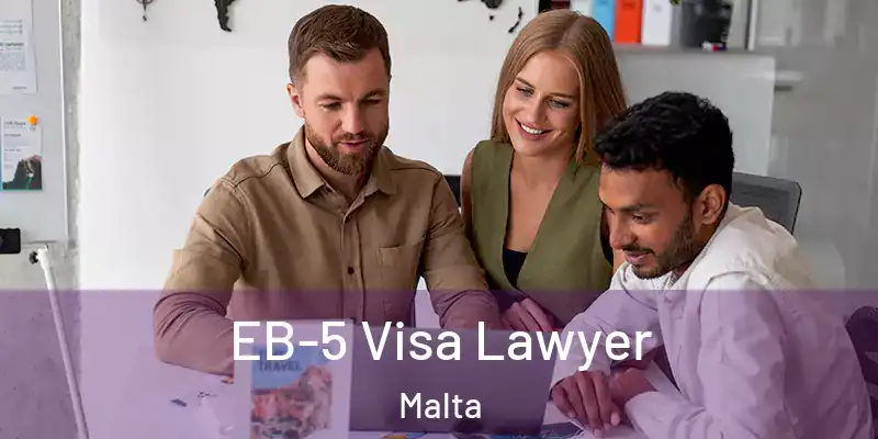  EB-5 Visa Lawyer Malta
