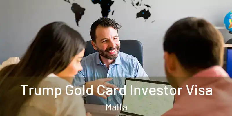  Trump Gold Card Investor Visa Malta