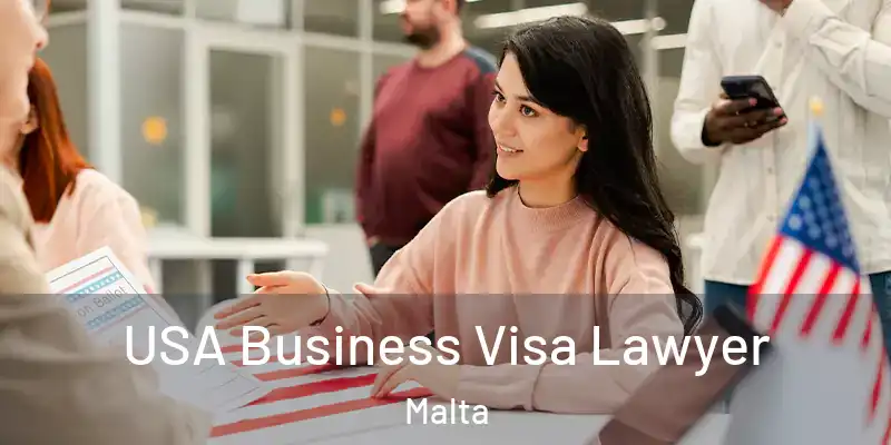  USA Business Visa Lawyer Malta
